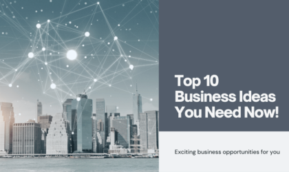 What Are the Top 10 Business Ideas for 2024?