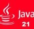 Latest Changes And New Updates In Java 21